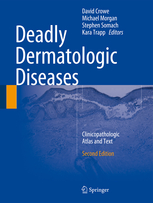Deadly Dermatologic Diseases 