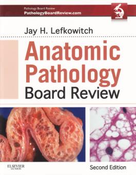 Anatomic Pathology Board Review 