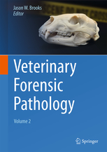 Veterinary Forensic Pathology, Volume 2 