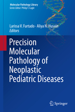 Precision Molecular Pathology of Neoplastic Pediatric Diseases 