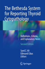 The Bethesda System for Reporting Thyroid Cytopathology 