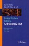 Frozen Section Library: Genitourinary Tract 
