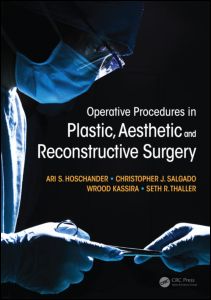 Operative Procedures in Plastic, Aesthetic and Reconstructive Surgery 