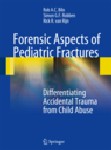 Forensic Aspects of Pediatric Fractures 