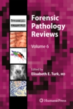 Forensic Pathology Reviews, Vol. 6 