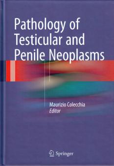 Pathology of Testicular and Penile Neoplasms 
