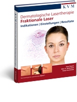 Dermatologische Lasertherapie Band 1: Fraktionale Laser 