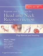 Atlas of Regional and Free Flaps for Head and Neck Reconstruction 