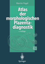 Atlas der morphologischen Plazentadiagnostik 