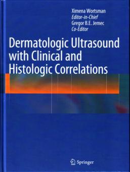 Dermatologic Ultrasound with Clinical and Histologic Correlations 