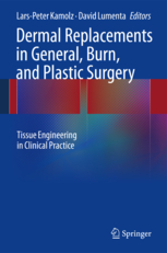 Dermal Replacements in General, Burn, and Plastic Surgery 