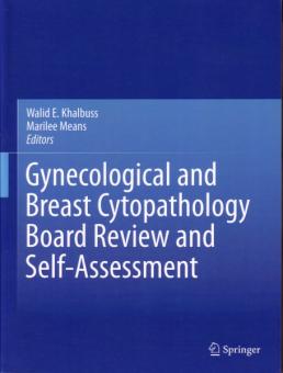 Gynecological and Breast Cytopathology Board Review and Self-Assessment 