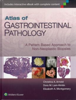 Atlas of Gastrointestinal Pathology / Non-Neoplastic Biopsies 