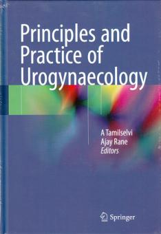 Principles and Practice of Urogynaecology 