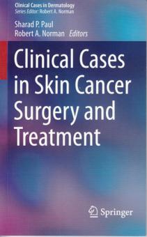 Clinical Cases in Skin Cancer Surgery and Treatment 