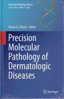 Precision Molecular Pathology of Dermatologic Diseases 