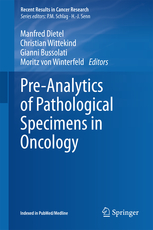 Pre-Analytics of Pathological Specimens in Oncology 
