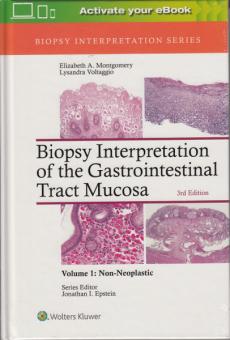 Biopsy Interpretation of the Gastrointestinal Tract Mucosa Volume 1: Non-Neoplastic 
