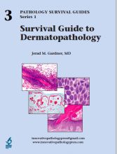 Survival Guide to Dermatopathology 