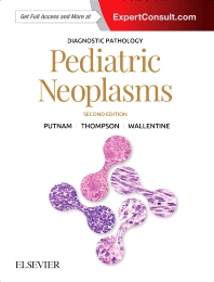 Diagnostic Pathology: Pediatric Neoplasms 