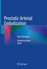 Prostatic Arterial Embolization 