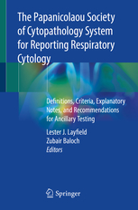 The Papanicolaou Society of Cytopathology System for Reporting Respiratory Cytology 