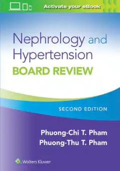 Nephrology and Hypertension Board Review 