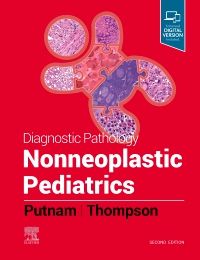 Diagnostic Pathology: Nonneoplastic Pediatrics 