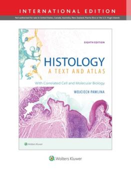 Histology: A Text and Atlas 