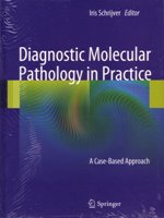 Diagnostic Molecular Pathology in Practice: A Case-Based Approach
